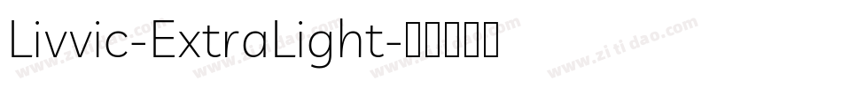 Livvic-ExtraLight字体转换