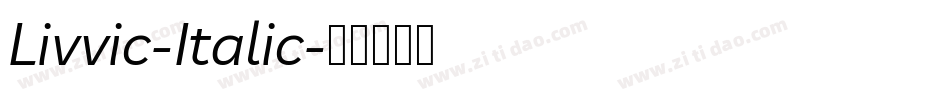 Livvic-Italic字体转换