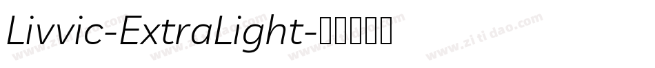 Livvic-ExtraLight字体转换
