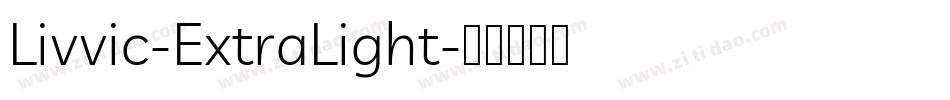 Livvic-ExtraLight字体转换