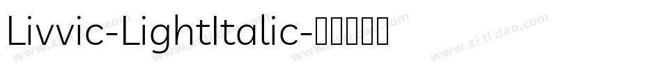 Livvic-LightItalic字体转换