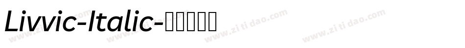 Livvic-Italic字体转换