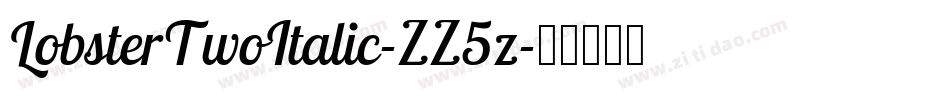 LobsterTwoItalic-ZZ5z字体转换