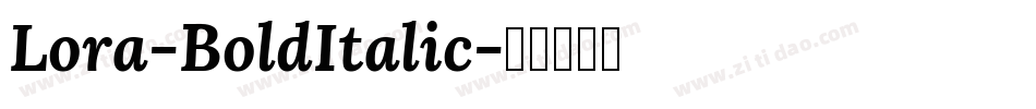 Lora-BoldItalic字体转换