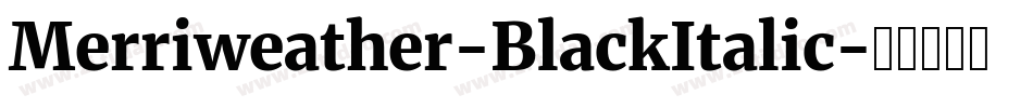 Merriweather-BlackItalic字体转换