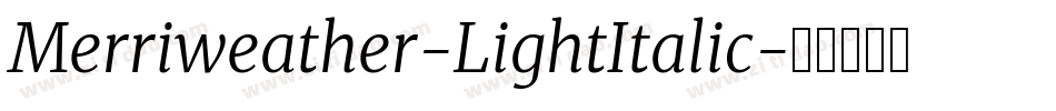 Merriweather-LightItalic字体转换