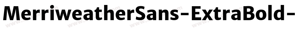 MerriweatherSans-ExtraBold字体转换