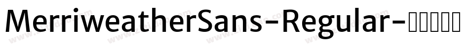 MerriweatherSans-Regular字体转换