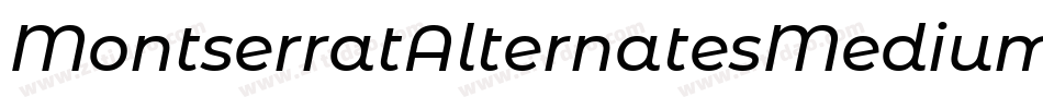 MontserratAlternatesMediumItalic-J6gn字体转换