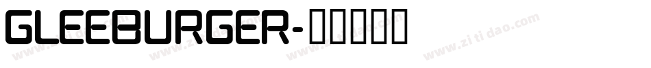 gleeburger字体转换