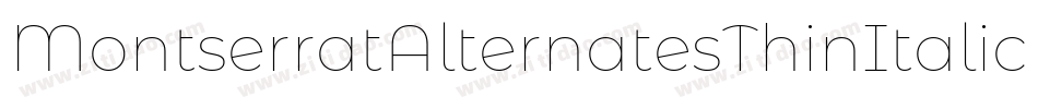 MontserratAlternatesThinItalic-6P0v字体转换
