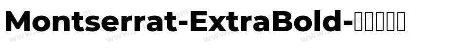 Montserrat-ExtraBold字体转换