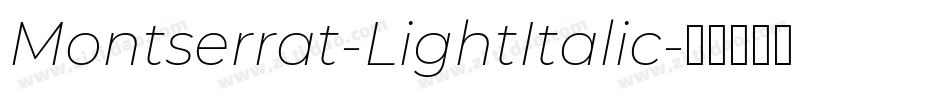 Montserrat-LightItalic字体转换