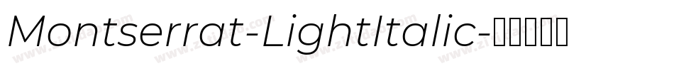 Montserrat-LightItalic字体转换