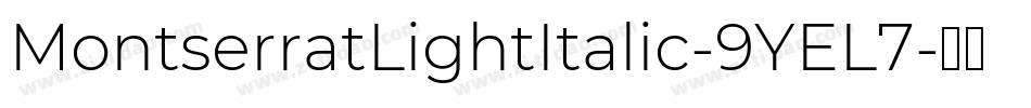 MontserratLightItalic-9YEL7字体转换