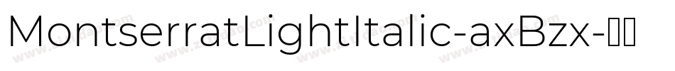 MontserratLightItalic-axBzx字体转换
