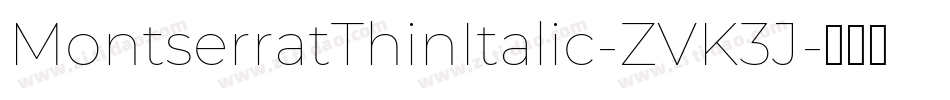 MontserratThinItalic-ZVK3J字体转换