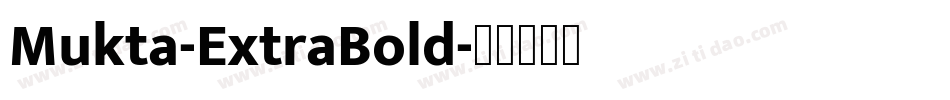 Mukta-ExtraBold字体转换