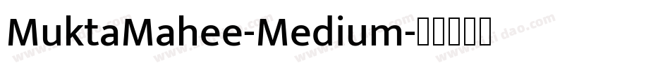 MuktaMahee-Medium字体转换