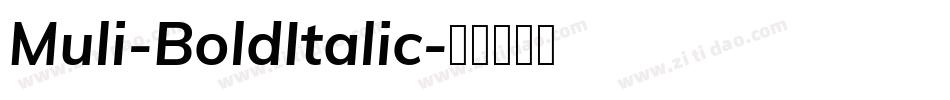 Muli-BoldItalic字体转换