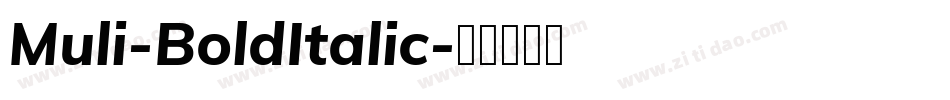 Muli-BoldItalic字体转换