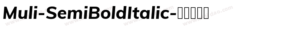 Muli-SemiBoldItalic字体转换