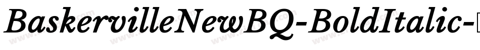 BaskervilleNewBQ-BoldItalic字体转换