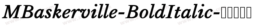 MBaskerville-BoldItalic字体转换
