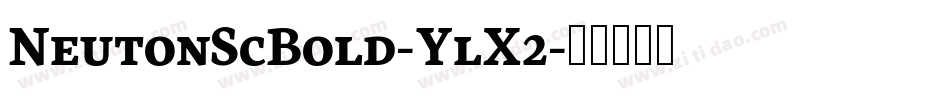 NeutonScBold-YlX2字体转换