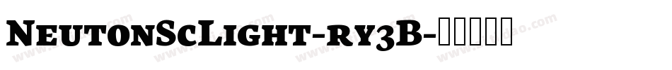 NeutonScLight-ry3B字体转换 NeutonScLight-ry3B字体转换