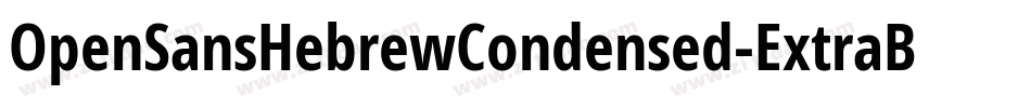 OpenSansHebrewCondensed-ExtraBold字体转换