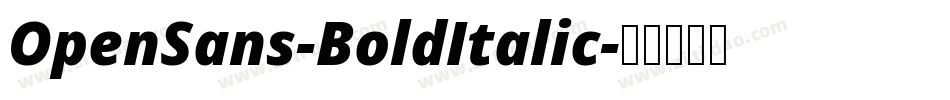 OpenSans-BoldItalic字体转换