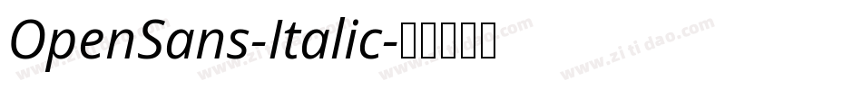 OpenSans-Italic字体转换 OpenSans-Italic字体转换