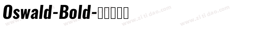 Oswald-Bold字体转换