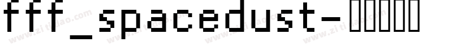 fff_spacedust字体转换