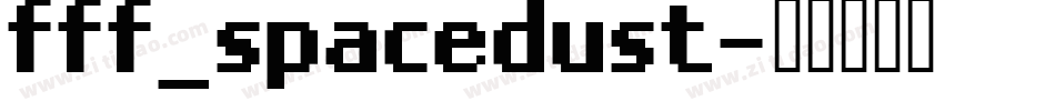 fff_spacedust字体转换
