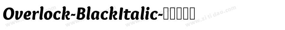Overlock-BlackItalic字体转换