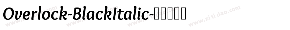 Overlock-BlackItalic字体转换