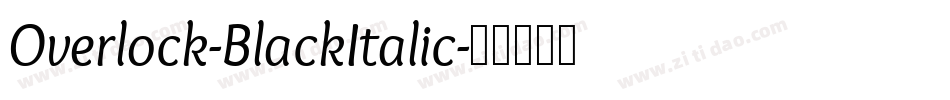 Overlock-BlackItalic字体转换