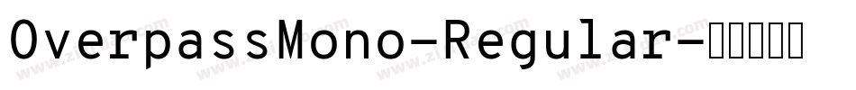 OverpassMono-Regular字体转换
