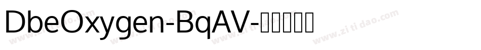 DbeOxygen-BqAV字体转换