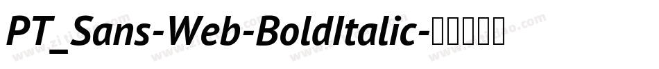 PT_Sans-Web-BoldItalic字体转换