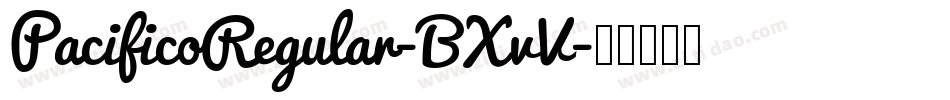 PacificoRegular-BXvV字体转换