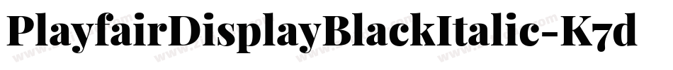 PlayfairDisplayBlackItalic-K7d4y字体转换