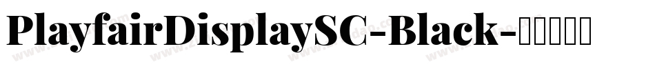 PlayfairDisplaySC-Black字体转换