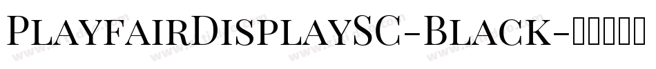 PlayfairDisplaySC-Black字体转换