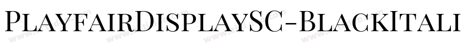 PlayfairDisplaySC-BlackItalic字体转换