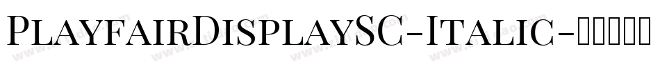 PlayfairDisplaySC-Italic字体转换