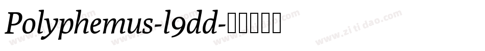 Polyphemus-l9dd字体转换