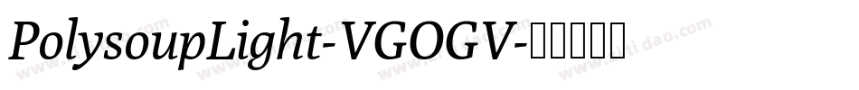 PolysoupLight-VGOGV字体转换